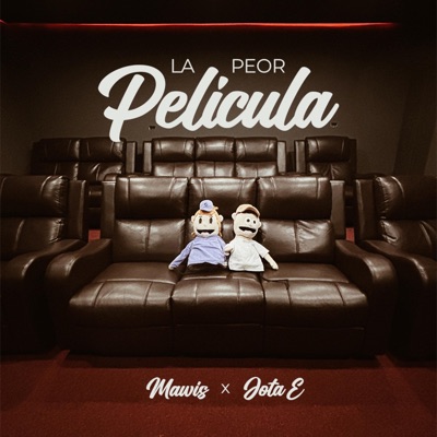 La peor pelicula (feat. Jota E) - Single