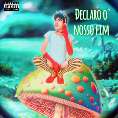 Declaro Nosso Fim - Single