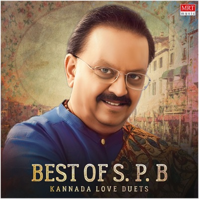 Best Of S.P. B Kannada Love Duet (Original Motion Picture Soundtrack)