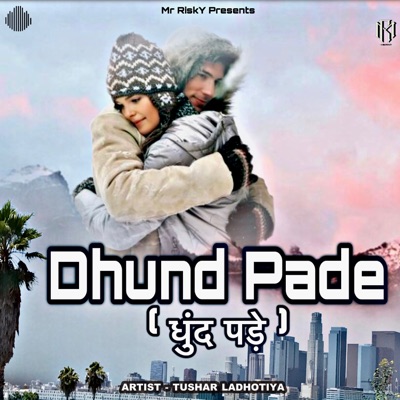 Dhund Pade - Single