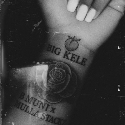 Big Kele (feat. Mulla Stackz) - Single