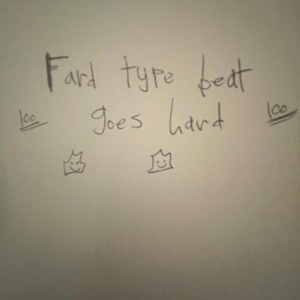 Fart Type Beat Goes Hard - Single