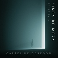 Te Veo en la Linea de Meta - Single - Cartel de Obregón