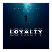 Loyalty - Single - Feiboky & Drakare