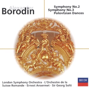 Borodin: Symphonies Nos. 2 & 3; Overture & Polovtsian Dances