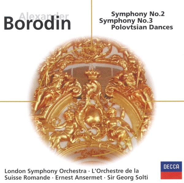 Borodin: Symphonies Nos. 2 & 3; Overture & Polovtsian Dances