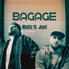 Bagage (feat. Just) Wattz