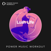 Lush Life (Workout Version 145 BPM)