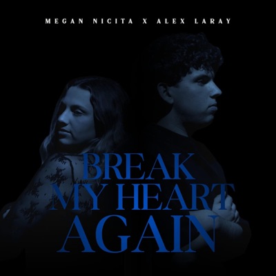 Don't Break My Heart Again - Single
