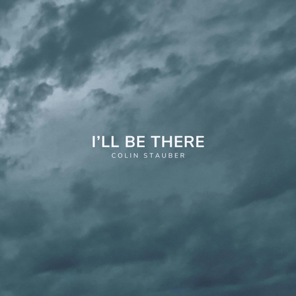 I'll Be There