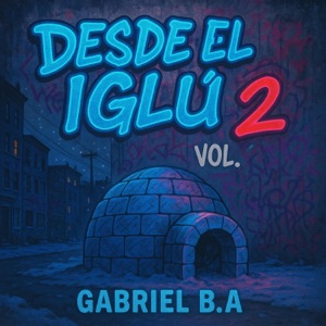 Desde El Iglú Vol. 2