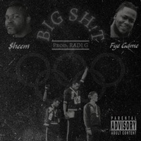 Big Sh!t (feat. FyeGame) - Single - $heem