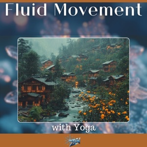 Fluid Movement with Yoga