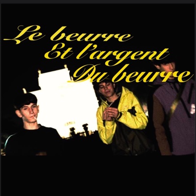 Le beurre et l'argent du beurre - Single