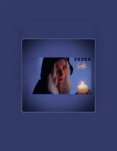 Escucha a Dedra, mira vídeos musicales, lee la biografía, consulta fechas de giras y mucho más.