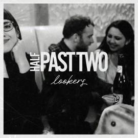 Lookers Half Past Two