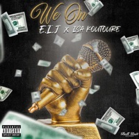 We On (FREESTYLE) (feat. Isa Koutoure) - Single - E.i.j