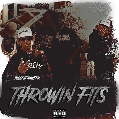 Throwin Fits - Single