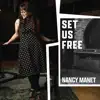 Nancy Manet - Set Us Free