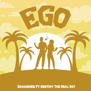 Ego (feat. Destiny The Real Boy)