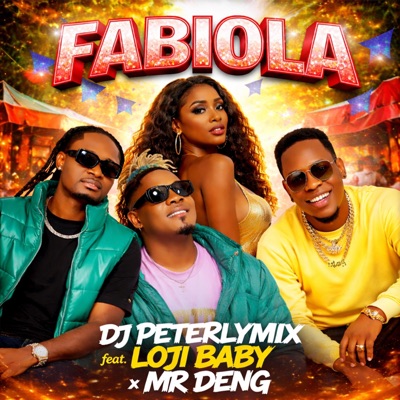 Fabiola (feat. Loji Baby, Mr Deng & Colmix) - Single