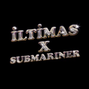 ILTIMAS X SUBMARINER (feat. Lvbel C5)