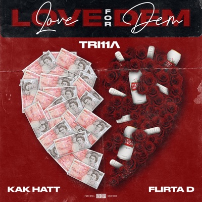 LOVE FOR DEM (feat. KAK HATT & FLIRTA D) - Single