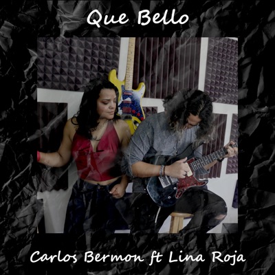 Que Bello (feat. Lina Roja Music) - Single