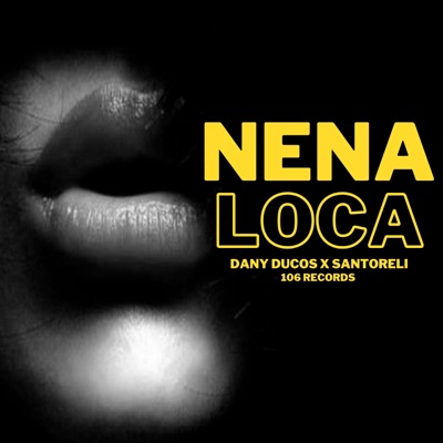 NENA LOCA (feat. Santoreli) - Single