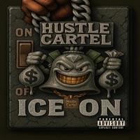Ice On - Single - Hustle Cartel