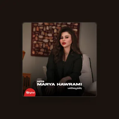 Listen to Marya Hawrami, watch music videos, read bio, see tour dates & more!