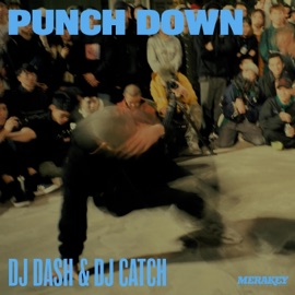 Punch Down (feat. DJ Dash & Dj Catch) Merakey