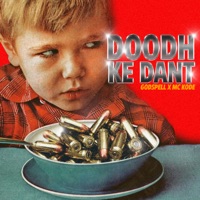 DOODH KE DANT (feat. Mc Kode) - Single - Godspell 75