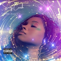 Sexy Crush - Single - King Zaa Zii