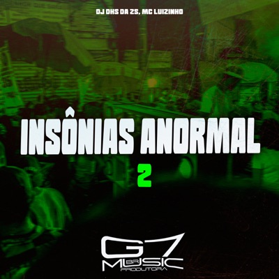Insônias Anormal 2 (feat. Mc Luizinho) - Single