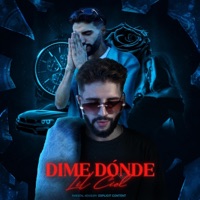 DIME DÓNDE - Single - Lil Cid