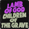 Lamb of God - Children of the Grave artwork