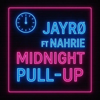 Midnight Pull-Up (feat. NAHRIE) - Single