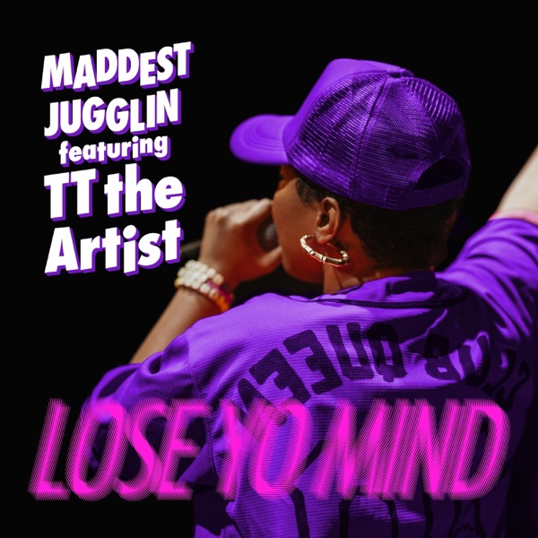 Lose Yo Mind (feat. TT the Artist) - Single