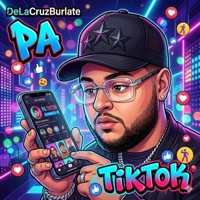 PA TIKTOKK - Single - DeLaCruz Burlate