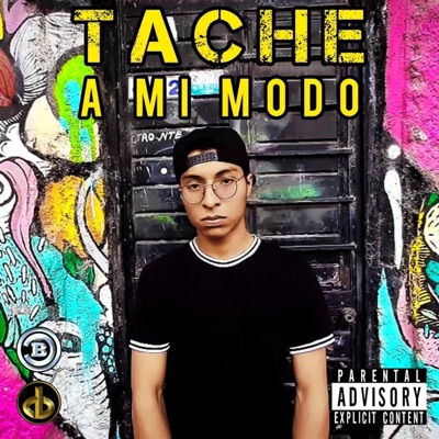 A Mi Modo (feat. Tache) - Single