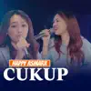 Happy Asmara - Cukup