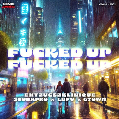 Fucked Up (feat. LBFV) - Single