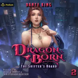 The Shifter's Hoard 2: Dragon Born, Book 2 (Unabridged)