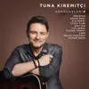 Tuna Kiremitçi - Selam Yabancı (feat. Melisa Karakurt)