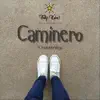 Fritz Kahn and The Miracles - Caminero