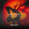 Melanin (feat. Samjunyor) - Single