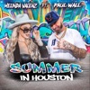 Summer in Houston (Sped Up) [feat. Paul Wall] - Single