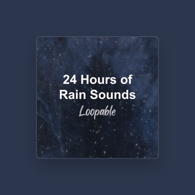 Listen to 24 Hours of Rain Sounds TP, watch music videos, read bio, see tour dates & more!