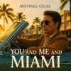 You and Me and Miami